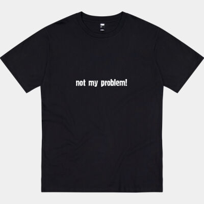 Not My Problem! Thumbnail