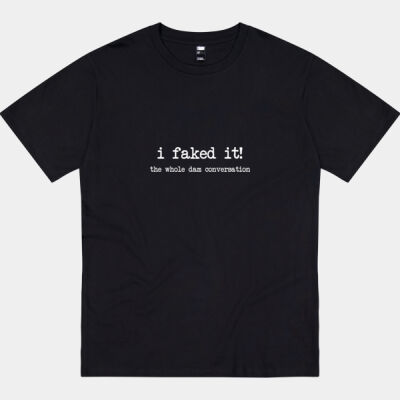 I Faked It! the whole dam conversation Thumbnail