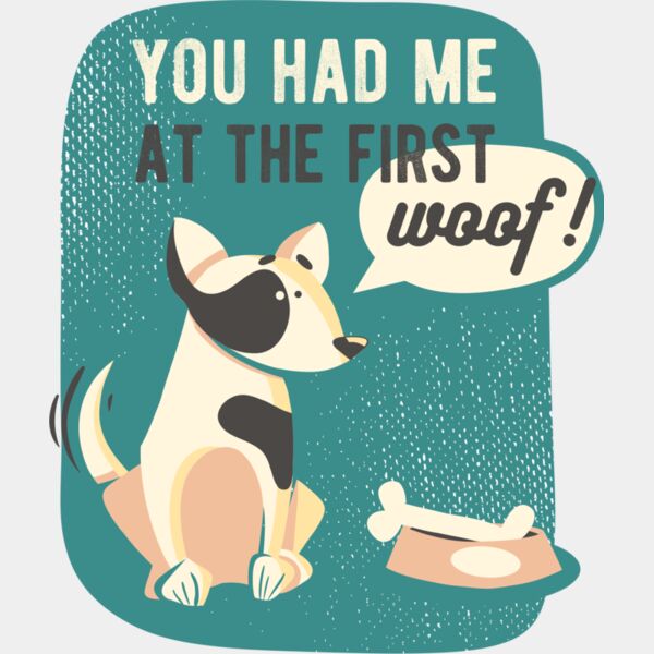 You Had Me At The First Woof! Thumbnail
